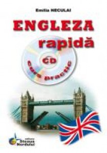 Engleza rapida. Curs practic  include CD